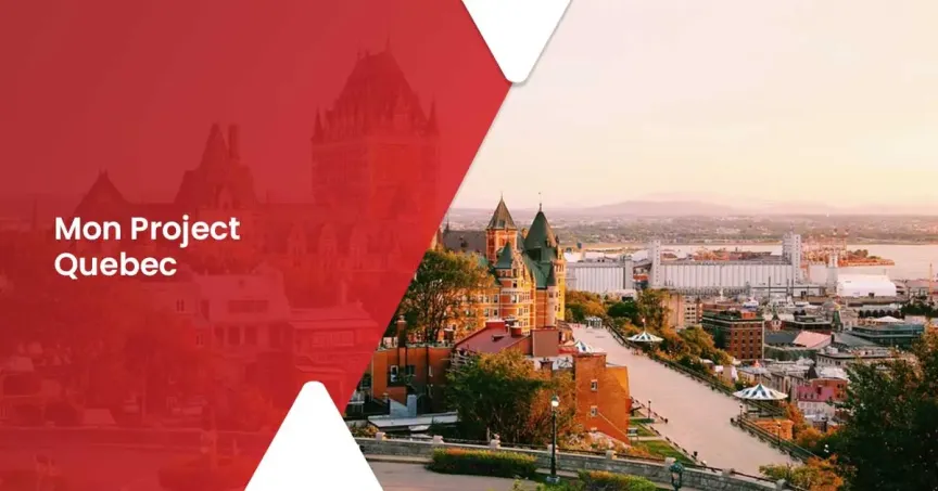 Mon Project Quebec