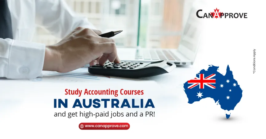 Study Accounting Courses in Australia and get high-paid jobs and a PR!
