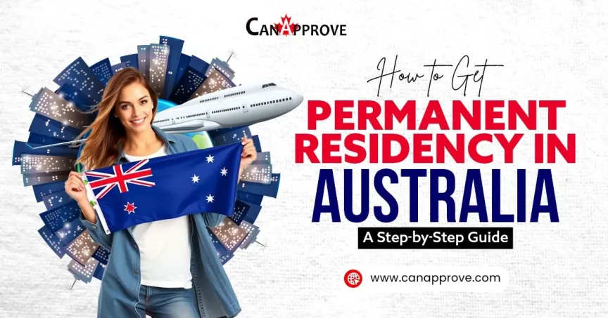 How to Get Permanent Residency in Australia